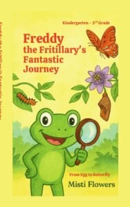 Freddy the Fritillary's Fantastic Journey